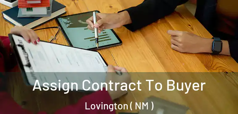  Assign Contract To Buyer Lovington ( NM )