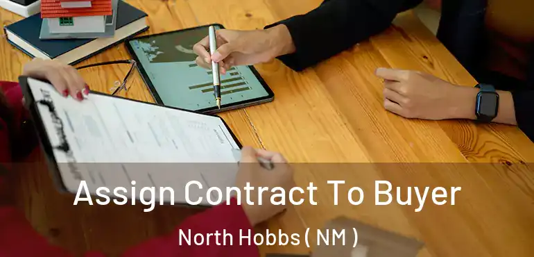  Assign Contract To Buyer North Hobbs ( NM )
