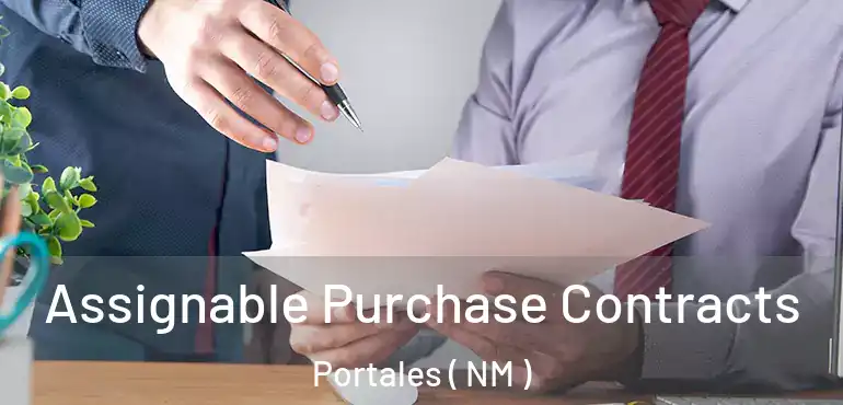  Assignable Purchase Contracts Portales ( NM )