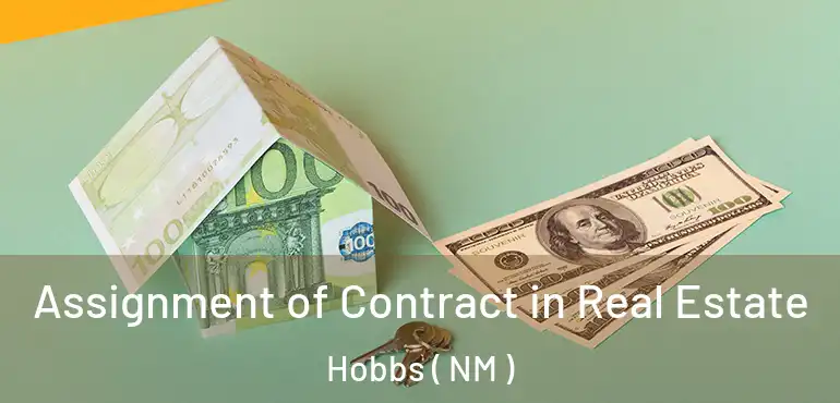  Assignment of Contract in Real Estate Hobbs ( NM )