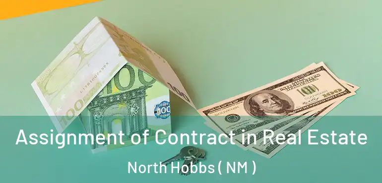 Assignment of Contract in Real Estate North Hobbs ( NM )