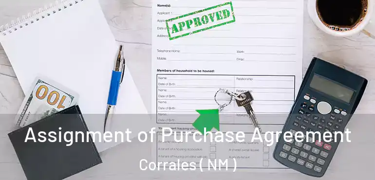  Assignment of Purchase Agreement Corrales ( NM )