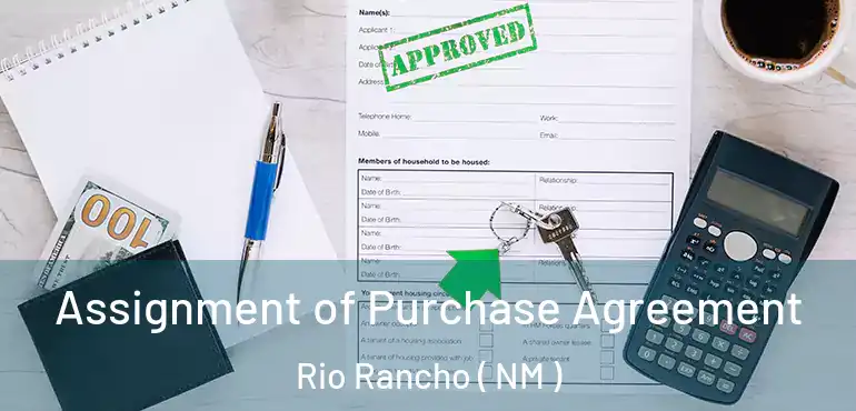  Assignment of Purchase Agreement Rio Rancho ( NM )
