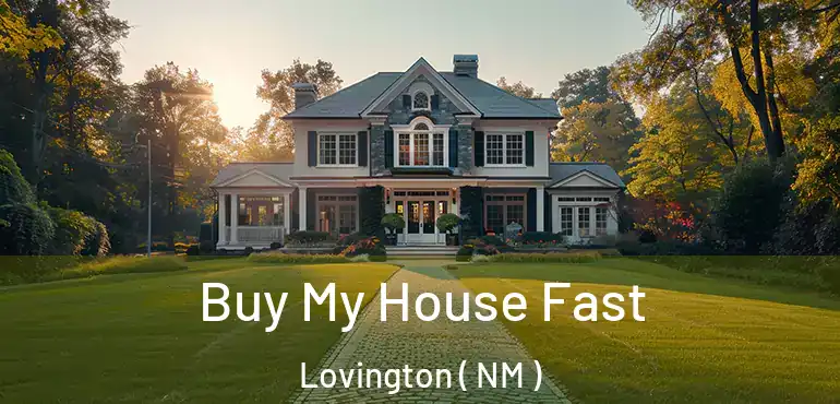  Buy My House Fast Lovington ( NM )