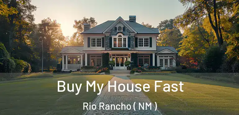  Buy My House Fast Rio Rancho ( NM )