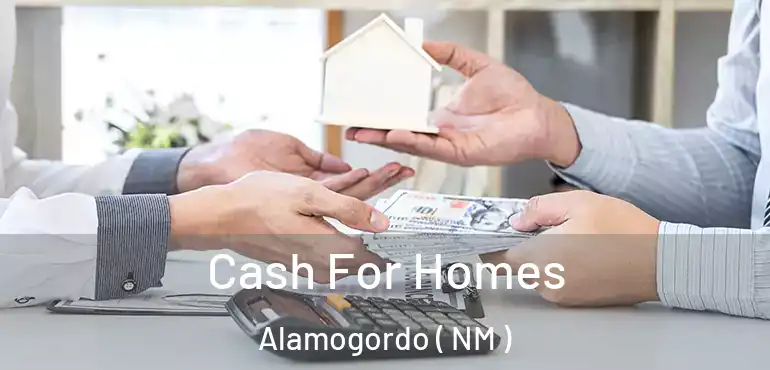  Cash For Homes Alamogordo ( NM )