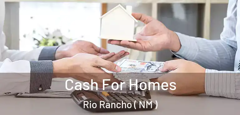  Cash For Homes Rio Rancho ( NM )