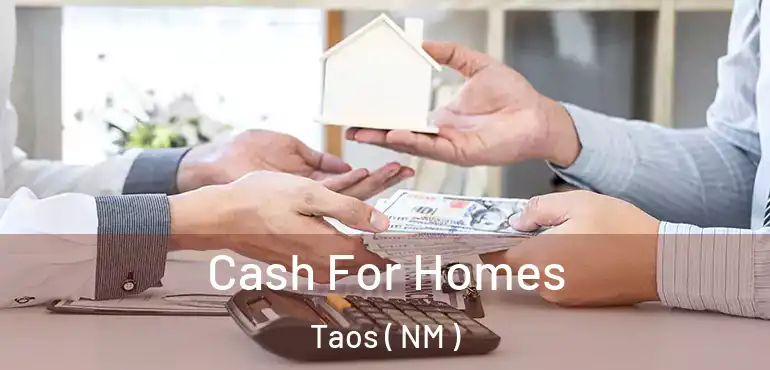  Cash For Homes Taos ( NM )
