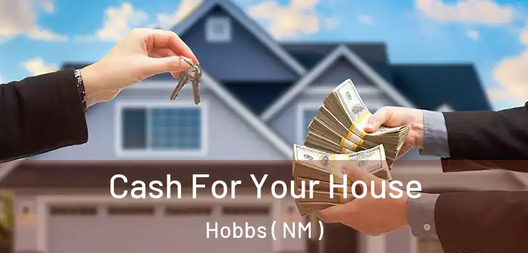  Cash For Your House Hobbs ( NM )