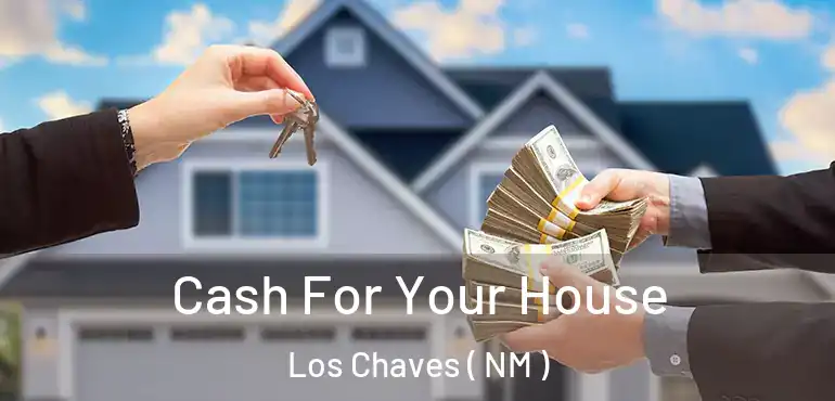 Cash For Your House Los Chaves ( NM )