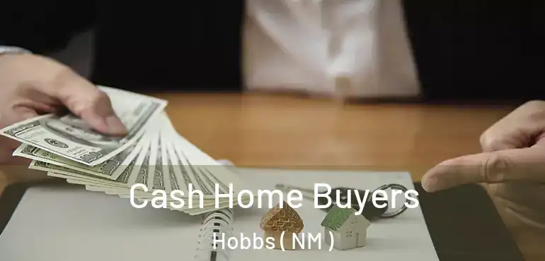  Cash Home Buyers Hobbs ( NM )