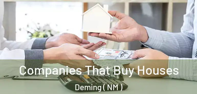  Companies That Buy Houses Deming ( NM )
