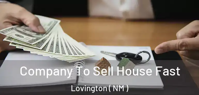  Company To Sell House Fast Lovington ( NM )
