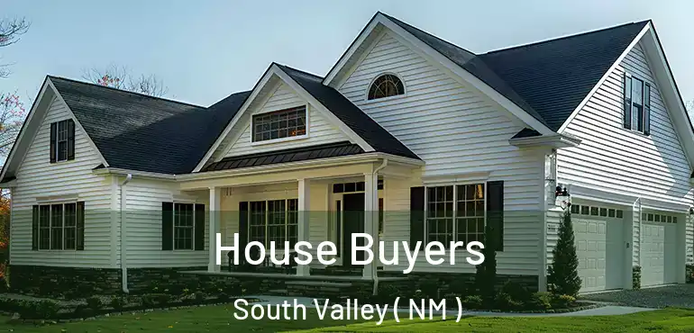 House Buyers South Valley ( NM )