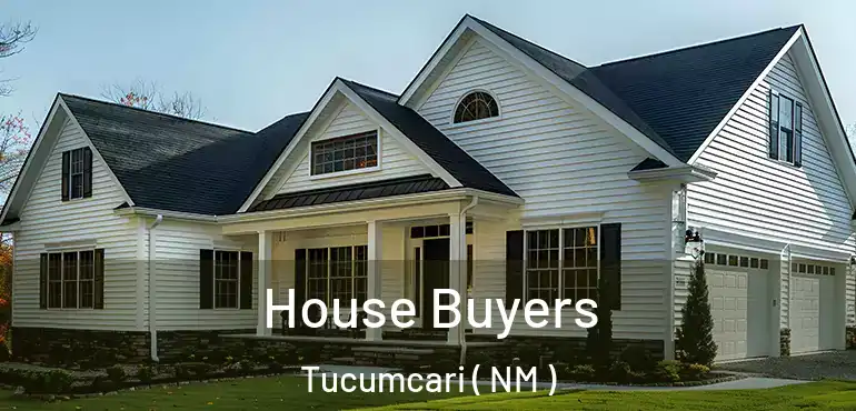  House Buyers Tucumcari ( NM )