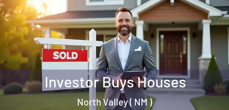  Investor Buys Houses North Valley ( NM )