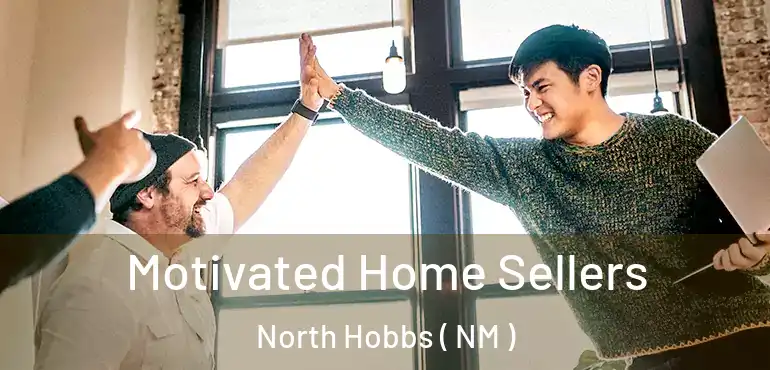  Motivated Home Sellers North Hobbs ( NM )