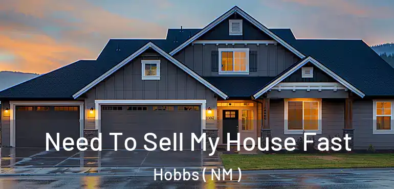  Need To Sell My House Fast Hobbs ( NM )