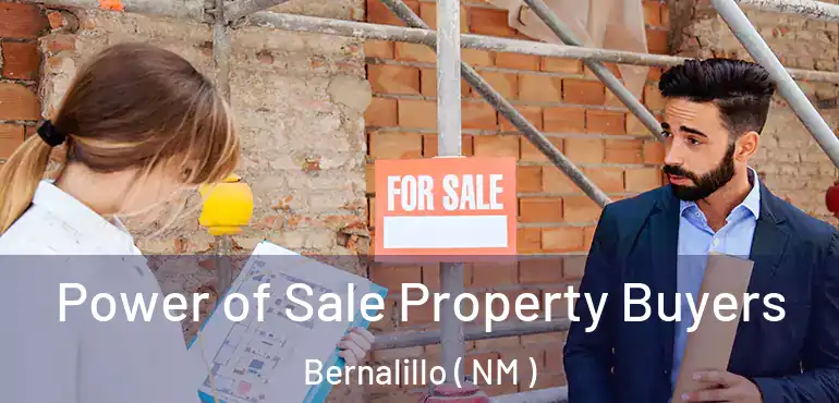  Power of Sale Property Buyers Bernalillo ( NM )