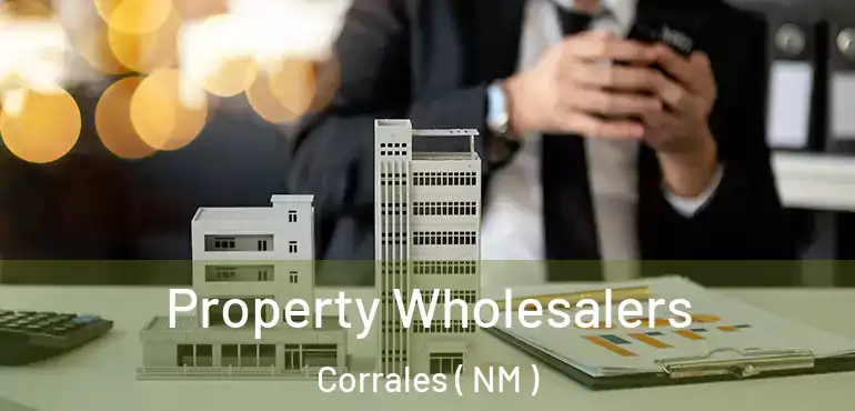  Property Wholesalers Corrales ( NM )