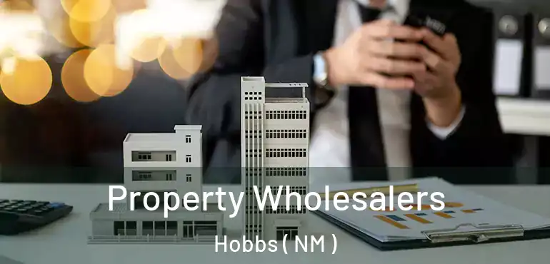  Property Wholesalers Hobbs ( NM )
