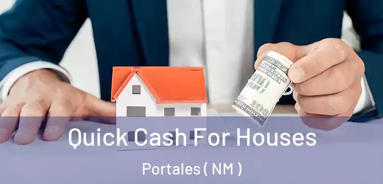  Quick Cash For Houses Portales ( NM )