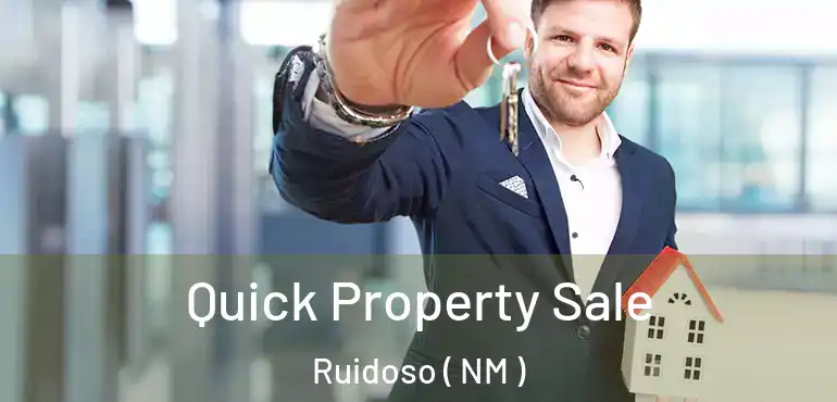  Quick Property Sale Ruidoso ( NM )