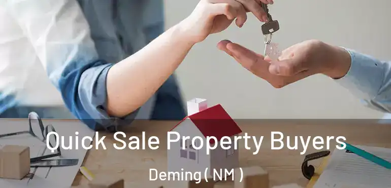  Quick Sale Property Buyers Deming ( NM )