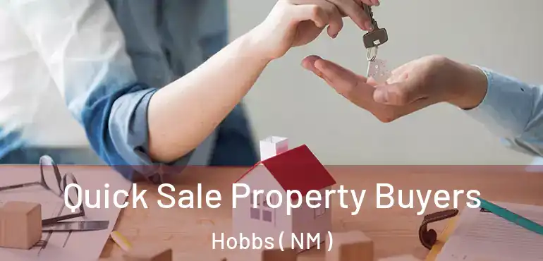  Quick Sale Property Buyers Hobbs ( NM )