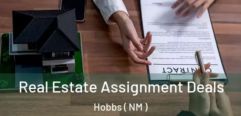  Real Estate Assignment Deals Hobbs ( NM )
