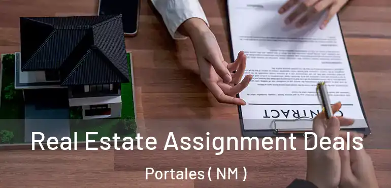  Real Estate Assignment Deals Portales ( NM )