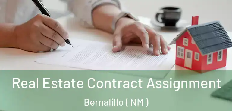  Real Estate Contract Assignment Bernalillo ( NM )
