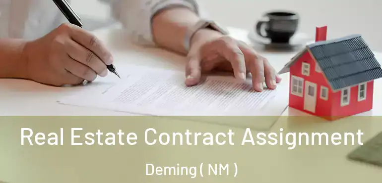  Real Estate Contract Assignment Deming ( NM )