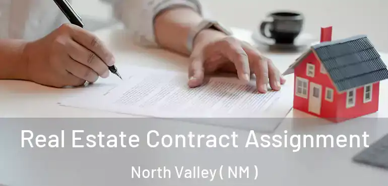  Real Estate Contract Assignment North Valley ( NM )