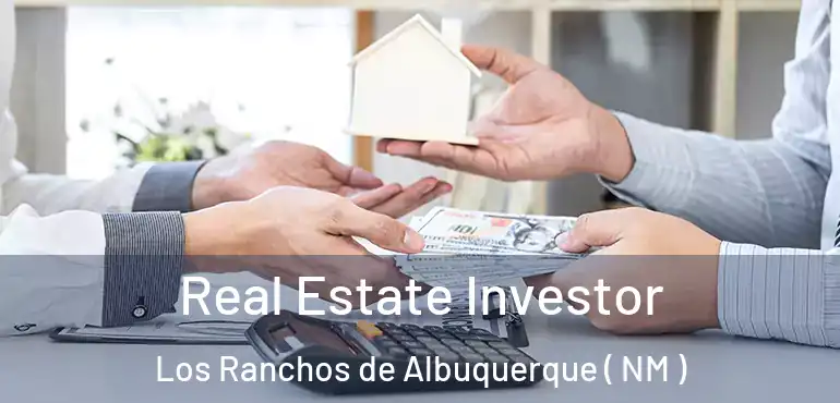  Real Estate Investor Los Ranchos de Albuquerque ( NM )