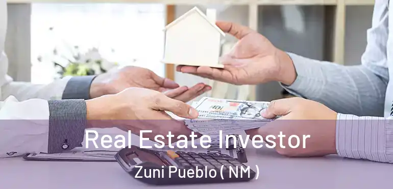  Real Estate Investor Zuni Pueblo ( NM )
