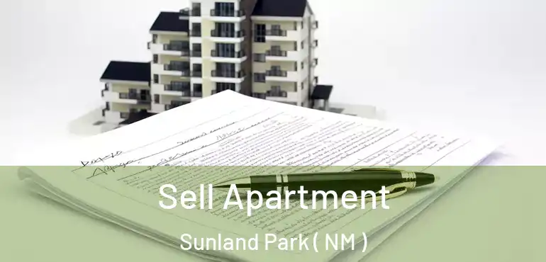  Sell Apartment Sunland Park ( NM )