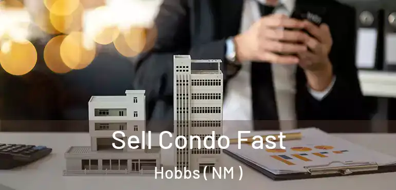  Sell Condo Fast Hobbs ( NM )
