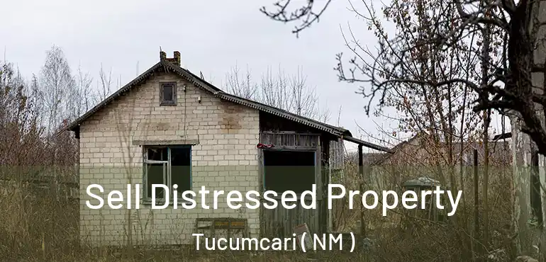  Sell Distressed Property Tucumcari ( NM )