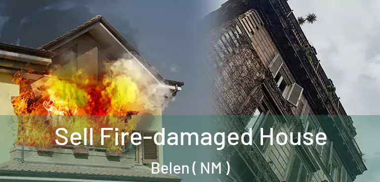  Sell Fire-damaged House Belen ( NM )