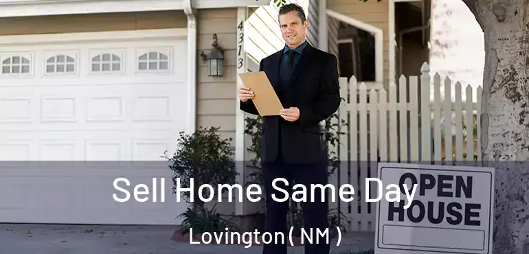 Sell Home Same Day Lovington ( NM )