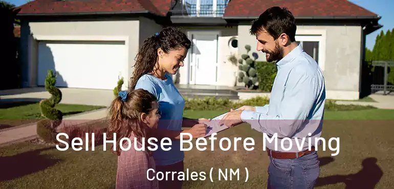  Sell House Before Moving Corrales ( NM )