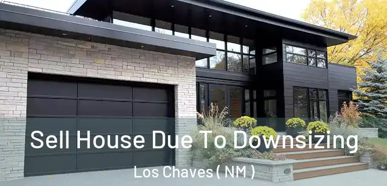  Sell House Due To Downsizing Los Chaves ( NM )