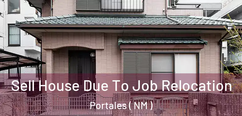  Sell House Due To Job Relocation Portales ( NM )