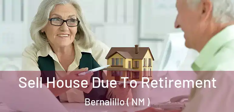  Sell House Due To Retirement Bernalillo ( NM )