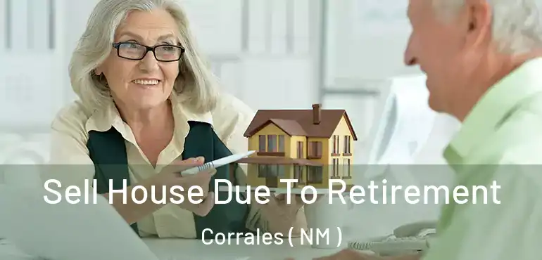 Sell House Due To Retirement Corrales ( NM )