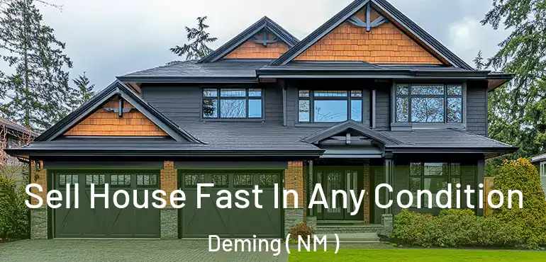  Sell House Fast In Any Condition Deming ( NM )