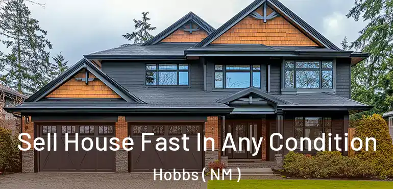  Sell House Fast In Any Condition Hobbs ( NM )