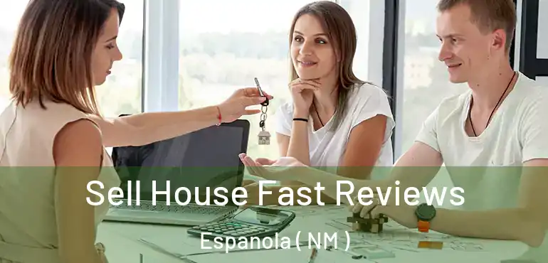  Sell House Fast Reviews Espanola ( NM )
