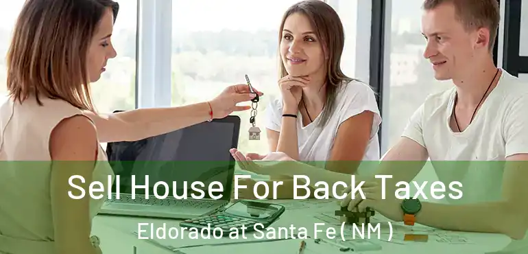  Sell House For Back Taxes Eldorado at Santa Fe ( NM )